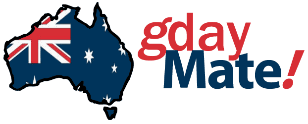 Gday Mate in Australia