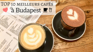 TOP 10 des meilleurs cafés à Budapest